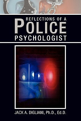 Reflections of a Police Psychologist (Paperback)