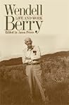 Wendell Berry: Life and Work (Culture Of The Land)