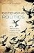 Defending Politics: Why Dem...