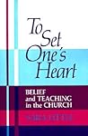 To Set One's Heart: Belief and Teaching in the Church