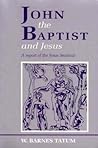 John the Baptist and Jesus: A Report of the Jesus Seminar