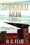 SHADOW RUN (The Ancients' War)
