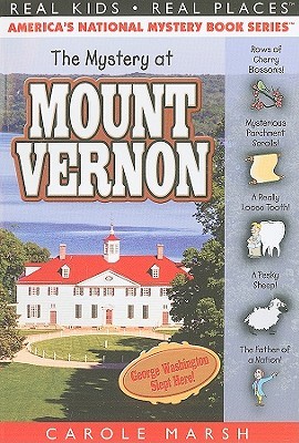 The Mystery at Mount Vernon: Home of America's First President, George Washington (Real Kids! Real Places! (Paperback))
