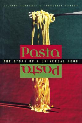 Pasta: The Story of a Universal Food (Hardcover)