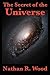 The Secret of the Universe