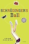 Schrödinger's Ball