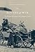 Routes of War: The World of...