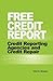 Free Credit Report: Credit Reporting Agencies and Credit Repair