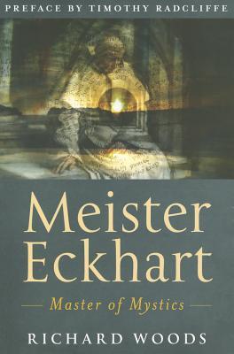 Meister Eckhart: Master of Mystics (Paperback)