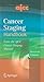 AJCC Cancer Staging Handbook by Carolyn C. Compton