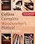Collins Complete Woodworker's Manual