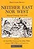 Neither East Nor West