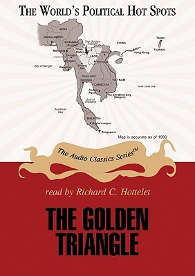 The Golden Triangle (World's Political Hot Spots)