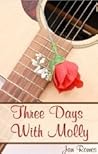 Three Days With Molly by Jan Romes