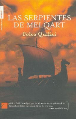 Portada de Las Serpientes De Melquart, de Folco Quilici