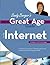 Sandy Berger's Great Age Guide To The Internet