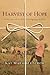 Harvest of Hope: Stories of Life-Changing Gifts