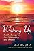 WAKING UP: Psychotherapy as...