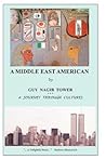 A Middle East American by Guy Nagib Tower