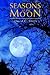 Seasons of the Moon