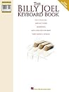 The Billy Joel Keyboard Book - Piano Sheet Music Book with 16 Songs and Note-for-Note Keyboard Transcriptions - Includes Every Hit Song