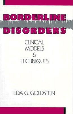 Borderline Disorders: Clinical Models and Techniques (Hardcover)