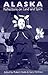Alaska: Reflections on Land...