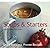 Soups and Starters: Quick and Easy, Proven Recipes