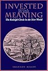 Invested with Meaning: The Raleigh Circle in the New World (New Cultural Studies)