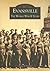 Evansville: The World War II Years (Images of America: Indiana)