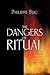 The Dangers of Ritual: Between Early Medieval Texts and Social Scientific Theory