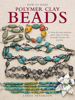 How to Make Polymer Clay Beads (Paperback)