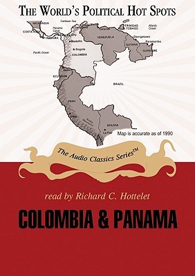 Colombia & Panama (World's Political Hot Spots)