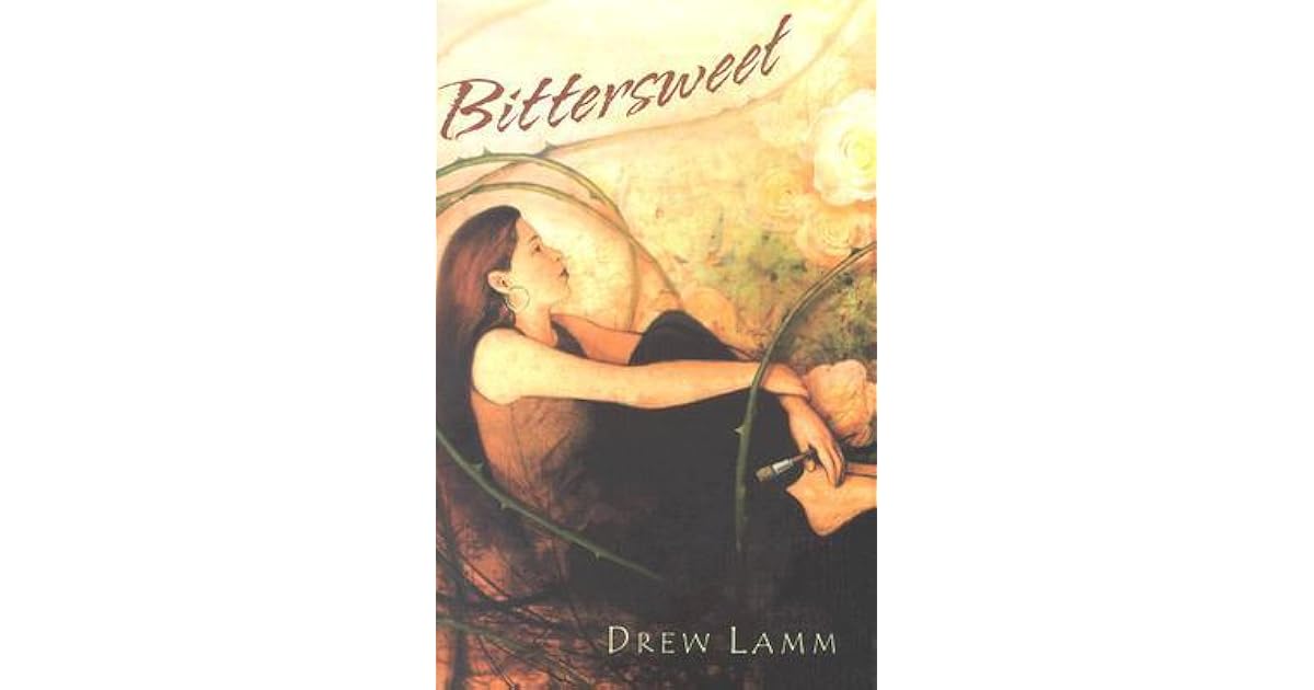 Bittersweet by Drew Lamm