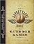 The Adventurous Book of Outdoor Games: Classic Fun for Daring Boys and Girls