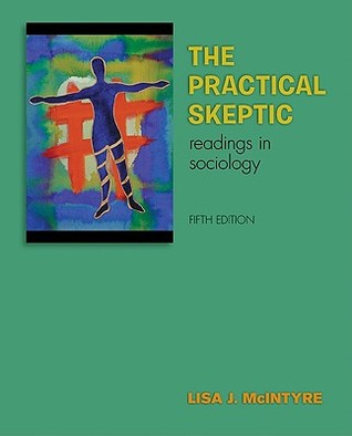 The Practical Skeptic: Readings in Sociology (Paperback)