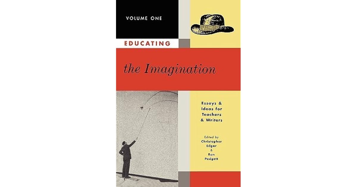 1 educating educating essay idea imagination imagination teacher volume writer 07 image