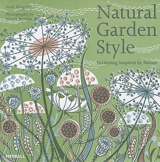 Natural Garden Style: Gardening Inspired by Nature (Hardcover)