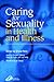 Caring for Sexuality in Health and Illness by Doreen Clifford