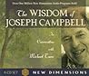 The Wisdom Of Joseph Campbell by Joseph Campbell