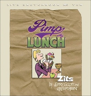 Pimp My Lunch (Zits Sketchbook, #10)