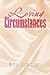 Loving Circumstances