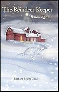 The Reindeer Keeper: Believe Again...