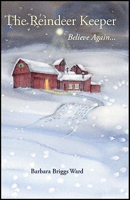 The Reindeer Keeper: Believe Again... (Paperback)