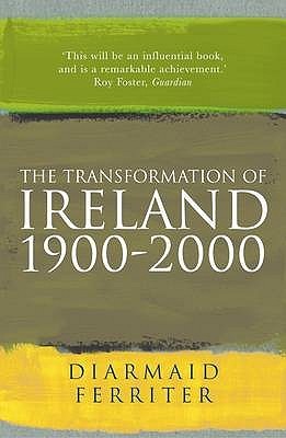 The Transformation Of Ireland 1900 - 2000 (Paperback)