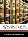 The Works of Monsieur de St. Evremond, Volume 1