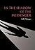In the Shadow of the Messenger by R.D. Morgan