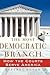 The Most Democratic Branch:...