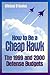 How to Be a Cheap Hawk: The...