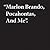 Jeremy Deller: "Marlon Bran...